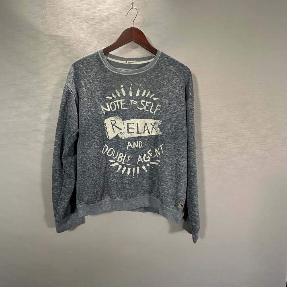 Double Agent Sweatshirt Womens Large Gray Blue Note To Self Relax Pullover Logo